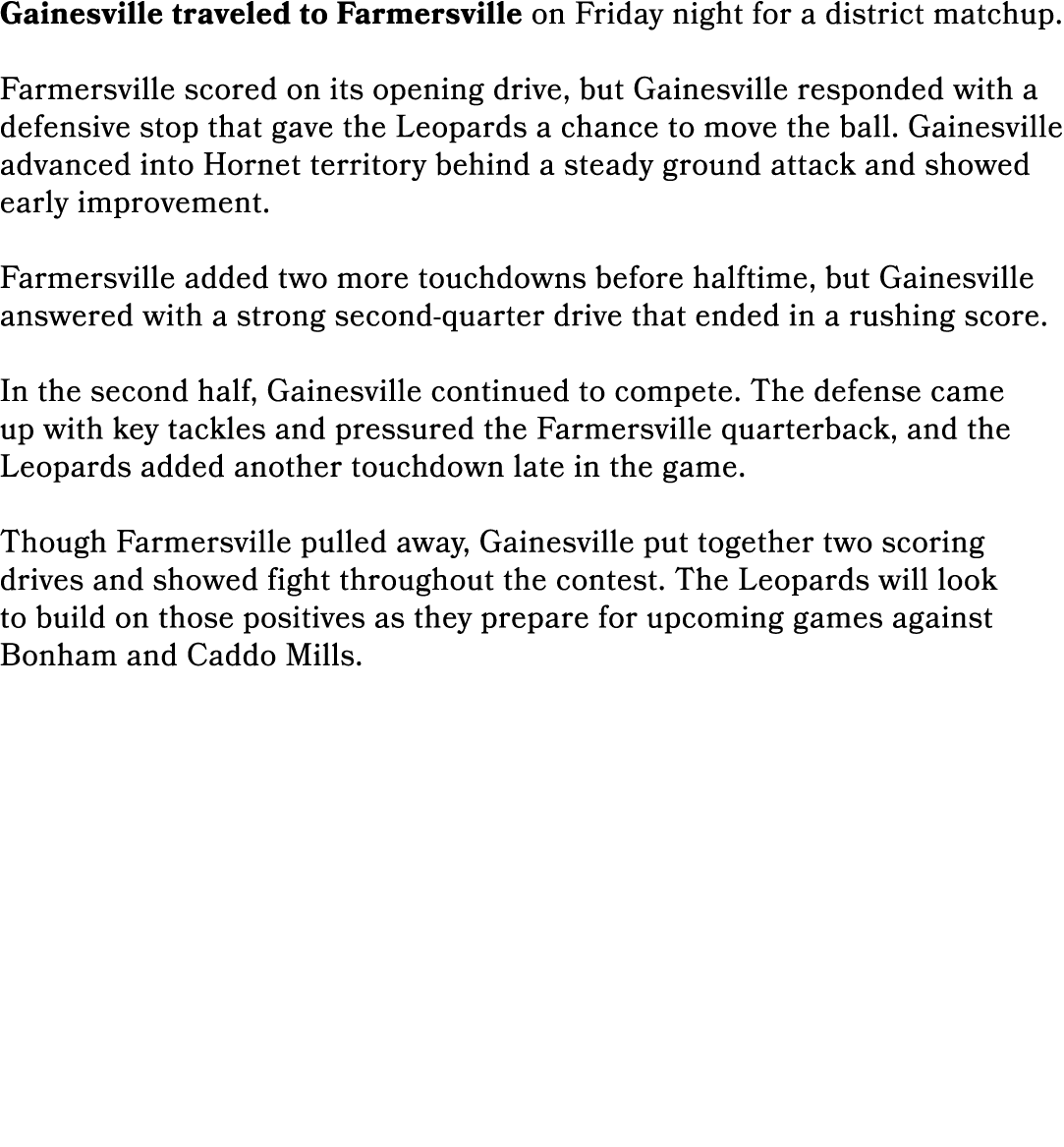 Gainesville traveled to Farmersville on Friday night for a district matchup. Farmersville scored on its opening drive...