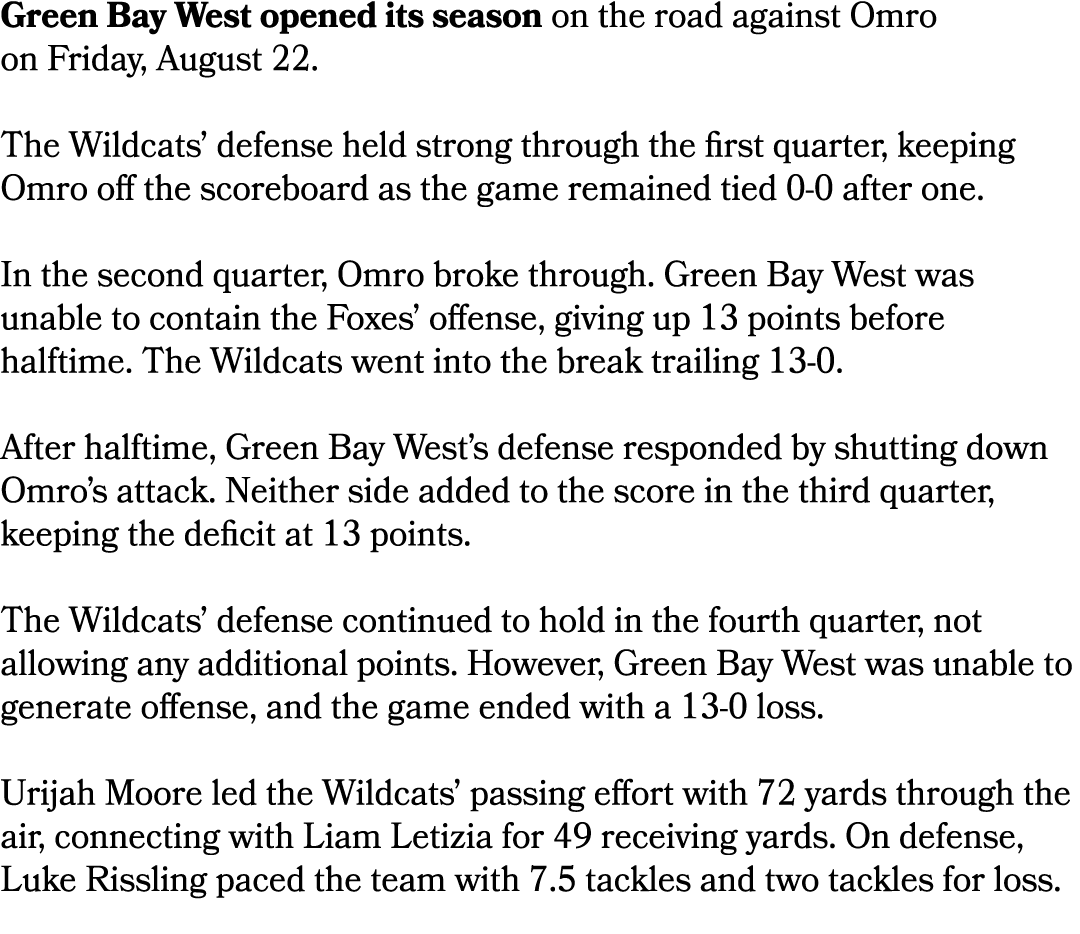 Green Bay West opened its season on the road against Omro on Friday, August 22. The Wildcats’ defense held strong thr...