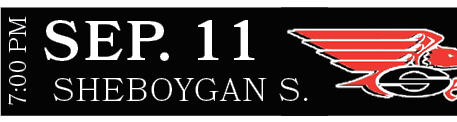  Sheboygan S.,Sep. 11,7:00 P