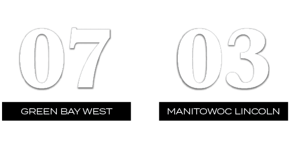 03,07,MANITOWOC LINCOlN,GREEN BAY WEST
