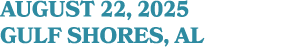 August 22, 2025 GULF SHORES, AL