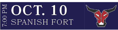 SPANISH FORT,OCT. 10,7:00 PM