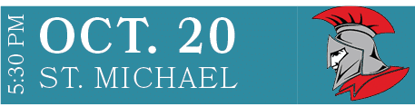 ST. MICHAEL,OCT. 20,5:30 P