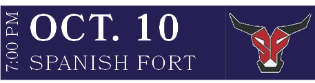 SPANISH FORT,OCT. 10,7:00 PM