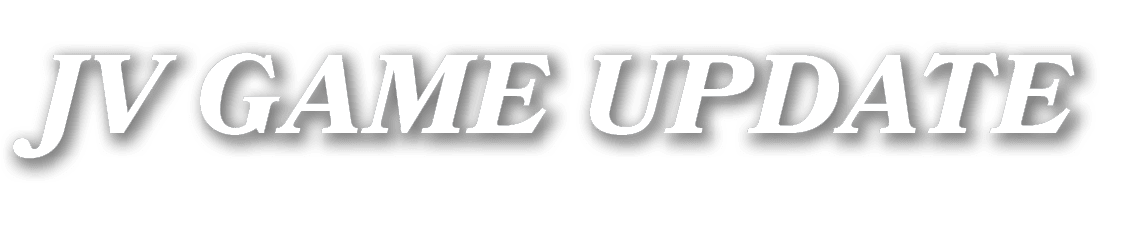 JV GAME UPDATE 