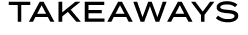 TAKEAWAYS