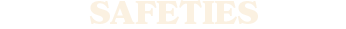 safties