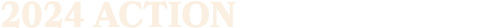 2024 ACTION