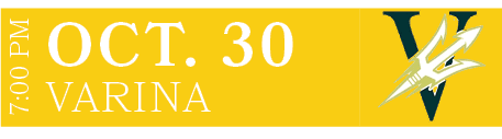 VARINA,OCT. 30,7:00 P