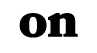 on