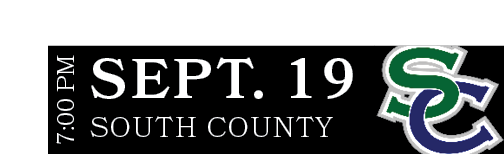 SOUTH COUNTY,SEPT. 19,7:00 P