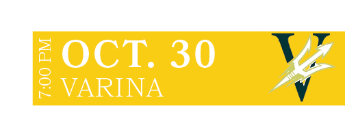 VARINA,OCT. 30,7:00 P