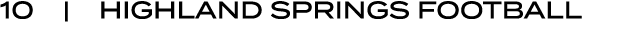 10 | Highland Springs FOOTBALL