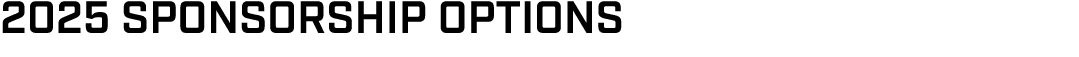 2025 SPONSORSHIP OPTIONS