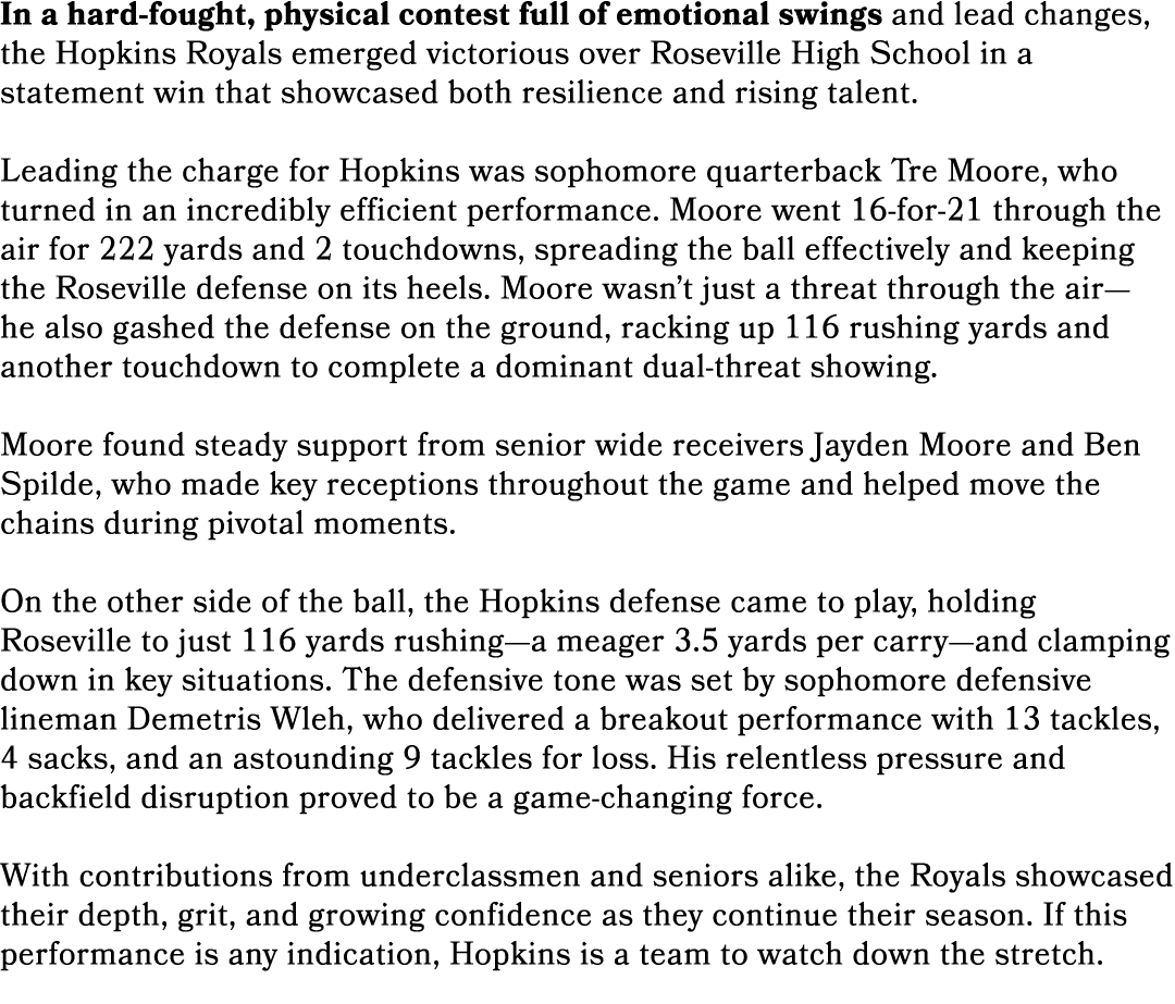 In a hard fought, physical contest full of emotional swings and lead changes, the Hopkins Royals emerged victorious o...
