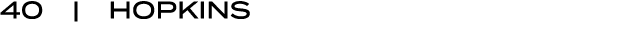 40 | HOPKINS