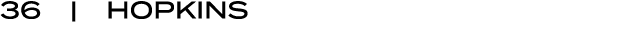 36 | HOPKINS