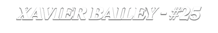 XAVIER BAILEY #25