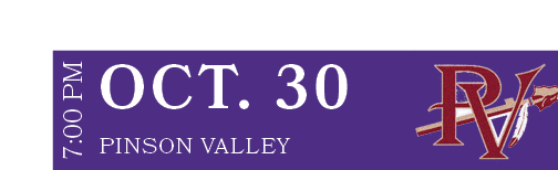 PINSON VALLEY,OCT. 30,7:00 P