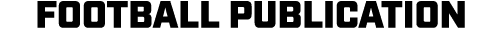 FOOTBALL PUBLICATION