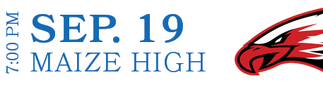 MAIZE HIGH,SEP. 19,7:00 P