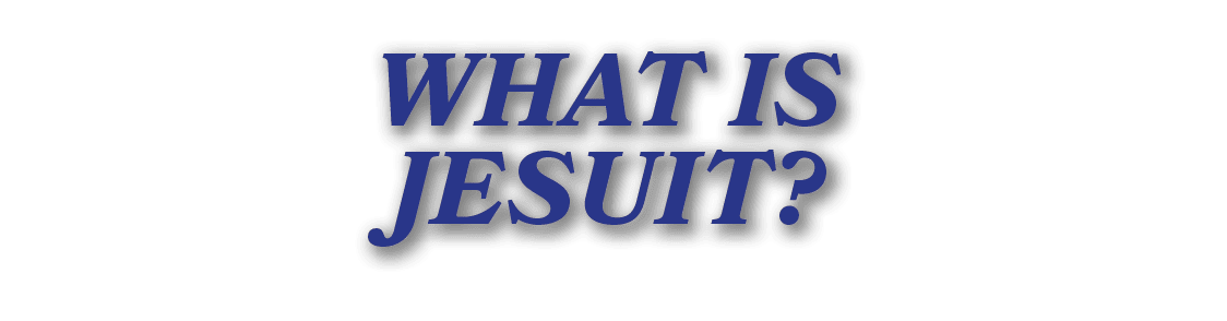 WHAT IS JESUIT?