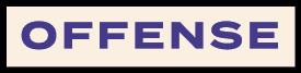  OFFENSE