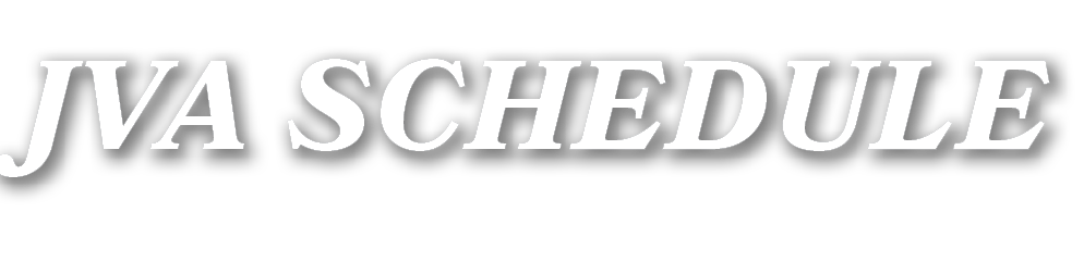 JVA Schedule