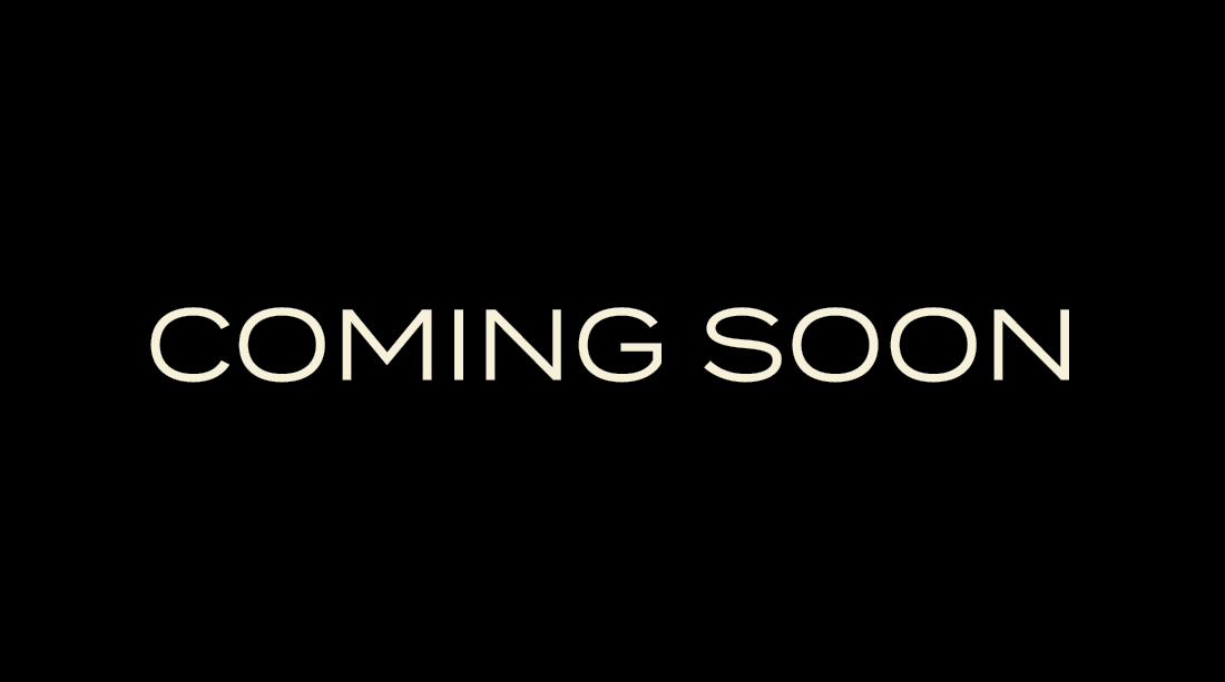 COMING SOON