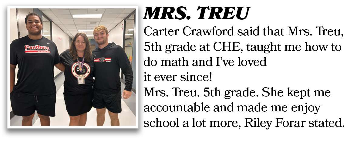 Carter Crawford said that Mrs. Treu, 5th grade at CHE, taught me how to do math and I’ve loved it ever since! Mrs. Tr...