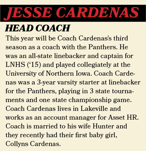 JESSE CARDENAS,This year will be Coach Cardenas’s third season as a coach with the Panthers. He was an all-state line...
