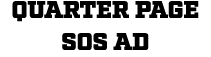 QUARTER PAGE SOS AD