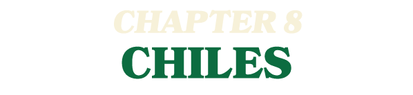 CHAPTER 8 CHILES