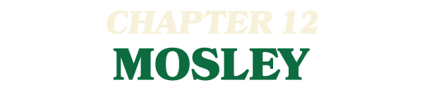 CHAPTER 12 MOSLEY