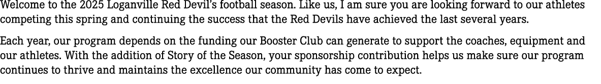 Welcome to the 2025 Loganville Red Devil’s football season. Like us, I am sure you are looking forward to our athlete...
