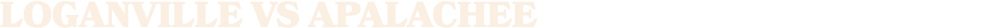 LOGANVILLE vs APALACHEE