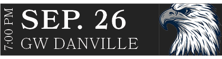 GW DANVILLE,SEP. 26,7:00 P