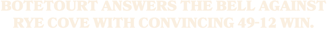Botetourt answers the bell against Rye Cove with convincing 49 12 win.