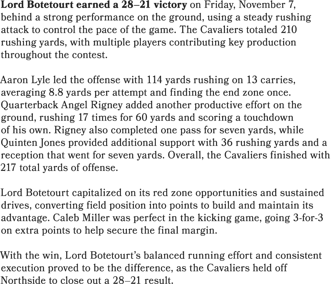 Lord Botetourt earned a 28–21 victory on Friday, November 7, behind a strong performance on the ground, using a stead...