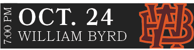 William Byrd,OCT. 24,7:00 P