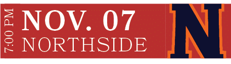 Northside,NOV. 07,7:00 P