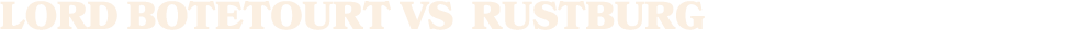 LORD BOTETOURT vs rustburg