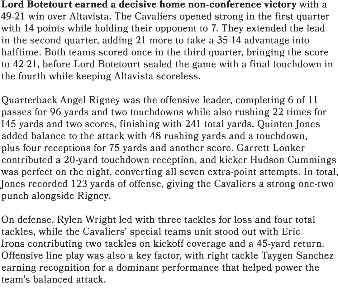 Lord Botetourt earned a decisive home non conference victory with a 49 21 win over Altavista. The Cavaliers opened st...