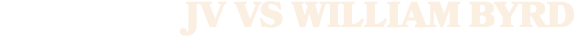 jv vs WILLIAM BYRD