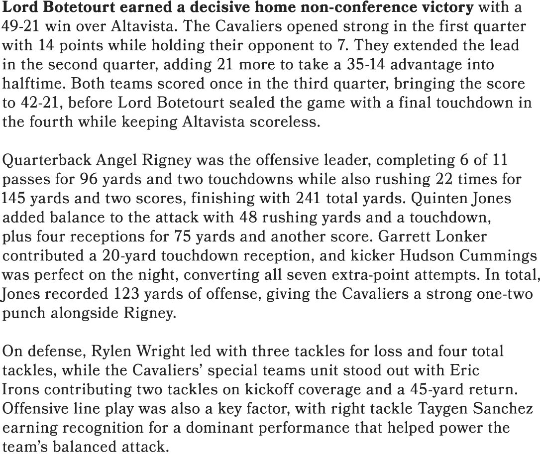 Lord Botetourt earned a decisive home non conference victory with a 49 21 win over Altavista. The Cavaliers opened st...