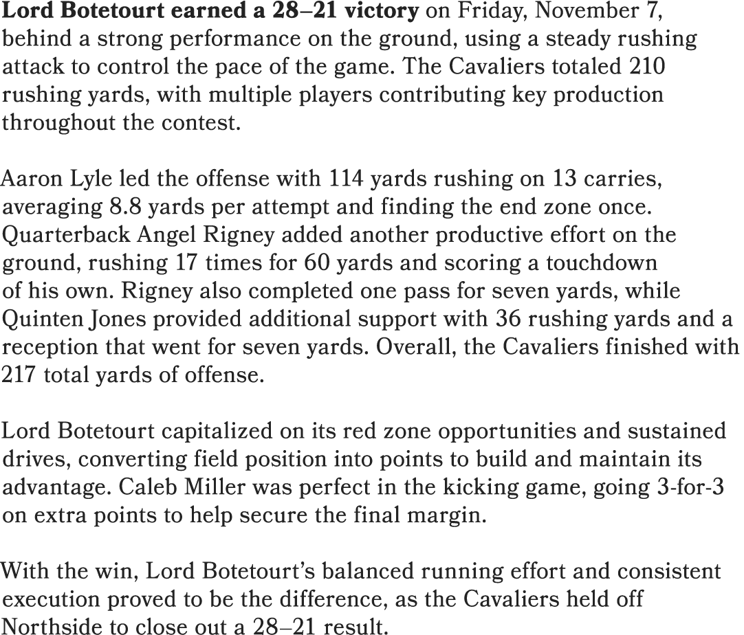 Lord Botetourt earned a 28–21 victory on Friday, November 7, behind a strong performance on the ground, using a stead...