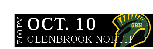 Glenbrook North,OCT. 10,7:00 P