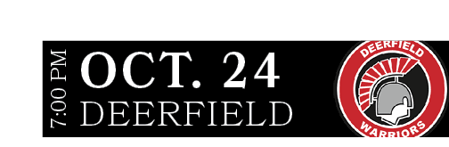 DEERFIELD,OCT. 24,7:00 P