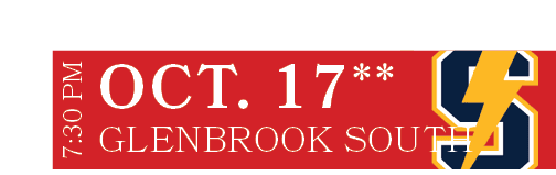 Glenbrook SOUth,OCT. 17**,7:30 P