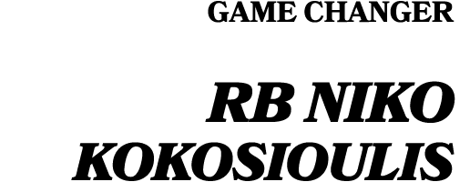GAME CHANGER RB Niko Kokosioulis